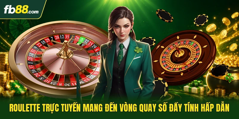 Roulette Trực Tuyến Mang Đến Vòng Quay Số Đầy Tính Hấp Dẫn 1 Roulette trực tuyến mang nhịp quay nhanh và hấp dẫn