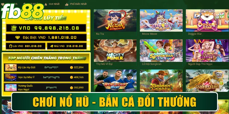 Chơi nổ hũ - bắn cá đổi thưởng hăng say