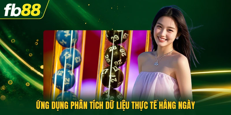 Ứng dụng phân tích dữ liệu thực tế hằng ngày