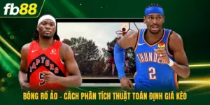 Bóng Rổ Ảo - Cách Phân Tích Thuật Toán Định Giá Kèo