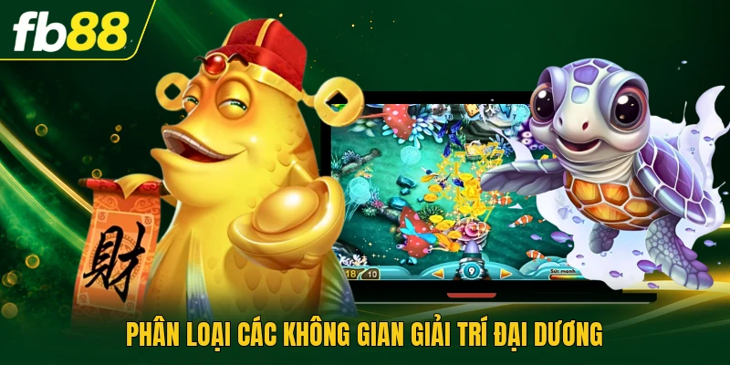 Phân loại các không gian giải trí đại dương