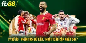 Tỷ Số Ảo - Phân Tích Dữ Liệu, Thuật Toán Cập Nhật 24/7