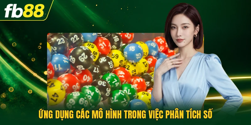 Ứng dụng các mô hình trong việc phân tích số